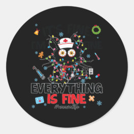 Funny Black Cat Its Fine Everything Nurse Christma Classic Round Sticker