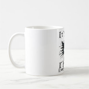 Funny Black Cat It's Fine I'm Fine Everything Is F Coffee Mug
