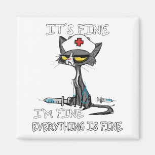 Funny Black Cat It's Fine I'm Fine Everything Is F Magnet