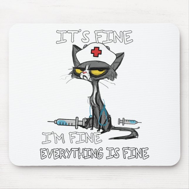 Funny Black Cat It's Fine I'm Fine Everything Is F Mouse Pad (Front)