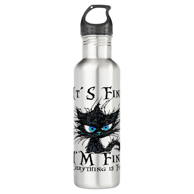 Funny Black Cat It's Fine I'm Fine Everything Is F Stainless Steel Water Bottle (Front)