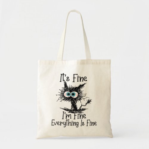 Funny Black Cat Its Fine Im Fine Everything Is F Tote Bag