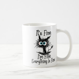 Funny Black Cat It's Fine Im Fine Everything Is Fi Coffee Mug