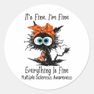 Funny Black Cat Its Fine I'm Fine Multiple Scleros Classic Round Sticker