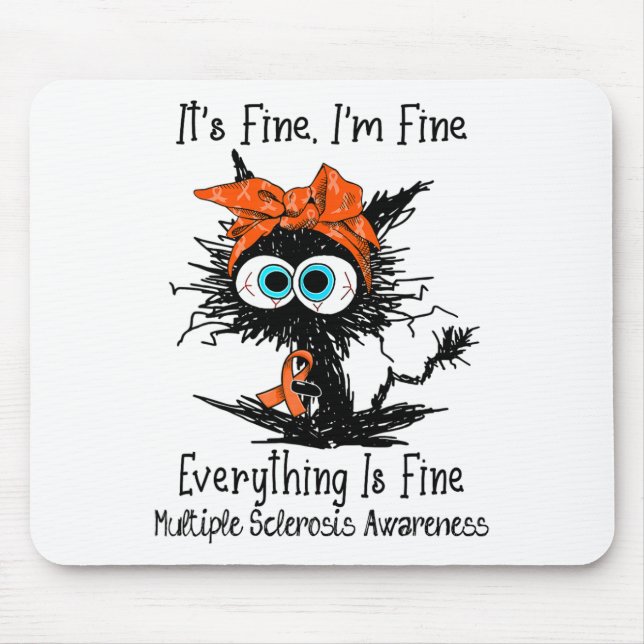 Funny Black Cat Its Fine I'm Fine Multiple Scleros Mouse Pad (Front)