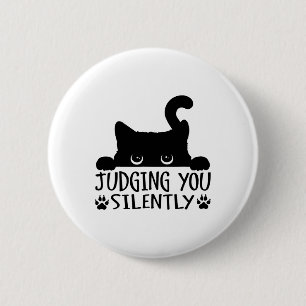 Funny Black Cat Judging You Silently Sarcastic Cat Button
