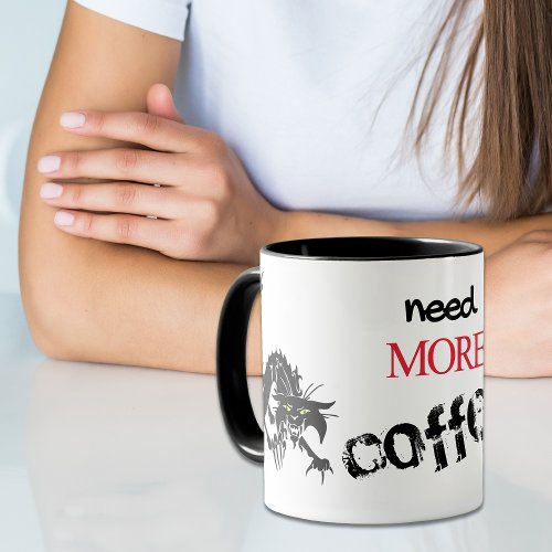 Funny Black Cat Need More Coffee Mug