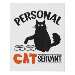 Funny Black Cat Personal Cat Servant Faux Canvas Print