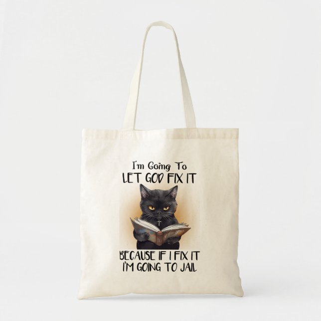 Funny Black Cat Saying Tote Bag (Front)