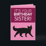 Funny Black Cat Sister Birthday Card<br><div class="desc">Funny Black Cat Sister Birthday, a nice and unique design intended for any sister. If you're looking for funny cards for sister, happy birthday card for sister, sister in law or twin birthday card, this one is what you need then. The design feature a cute black cat, plus customizable text,...</div>