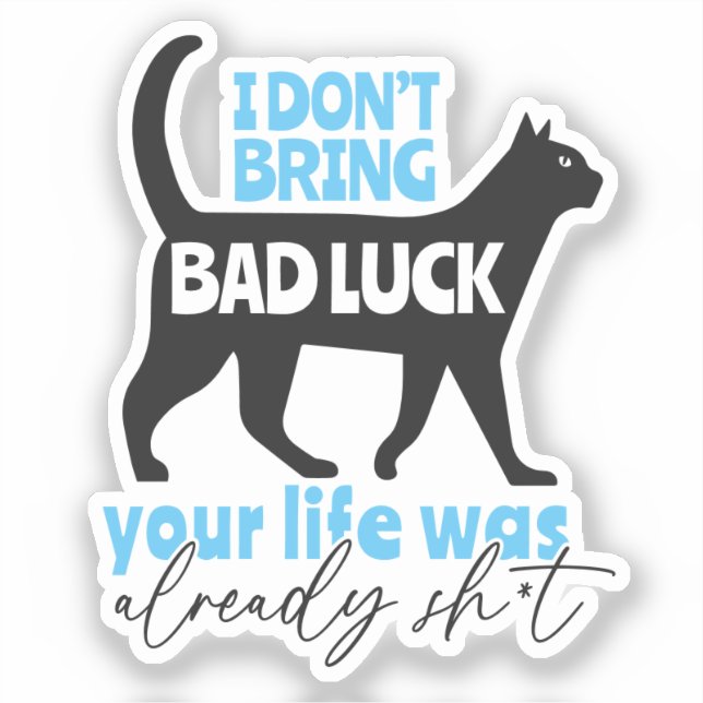 Funny Black Cat Theme Quote Sticker (Front)