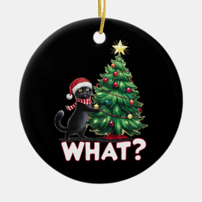 Funny Black Cat What Xmas Christmas Tree Ceramic Ornament (Front)
