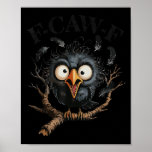Funny Black Crow Black Bird Funny Crow Halloween  Poster