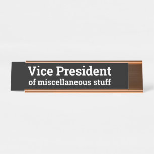 Funny Black Gold Office Title VP of Miscellaneous Desk Name Plate