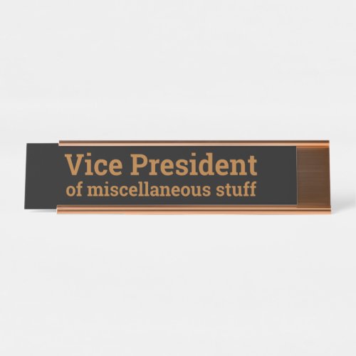 Funny Black Gold Office Title VP of Miscellaneous  Desk Name Plate