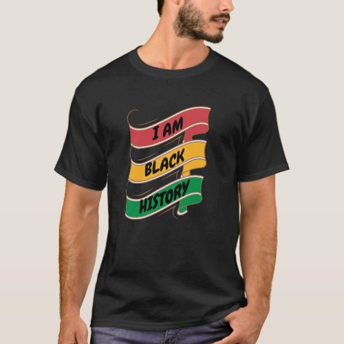 Funny black history month I am black history T_Shirt