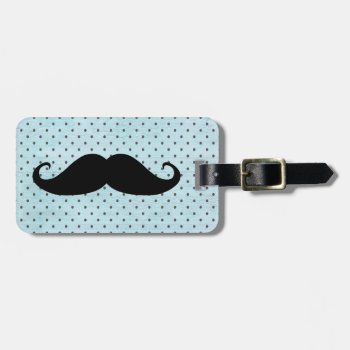 Funny Black Mustache On Teal Blue Polka Dots Luggage Tag by mustache_designs at Zazzle