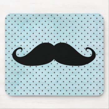 Funny Black Mustache On Teal Blue Polka Dots Mouse Pad by mustache_designs at Zazzle