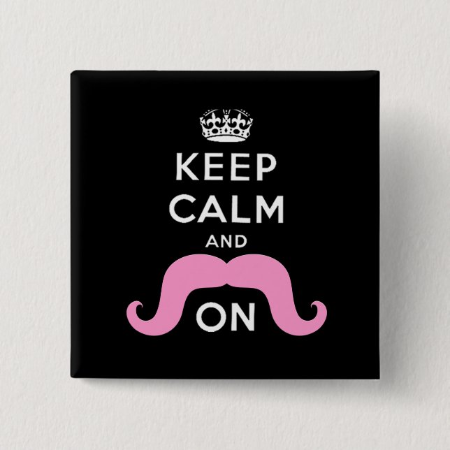 Funny Black, Pink Keep Calm and Mustache On Button (Front)