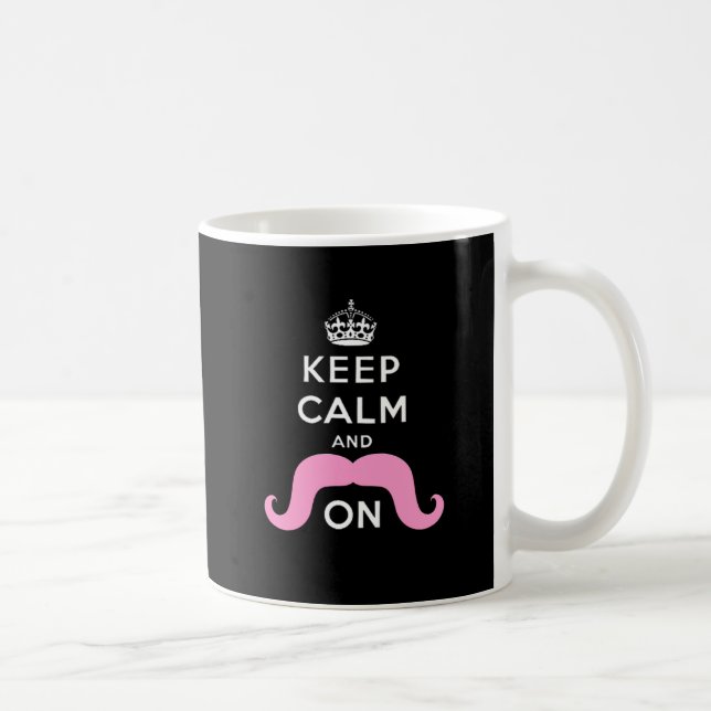 Funny Black, Pink Keep Calm and Mustache On Coffee Mug (Right)
