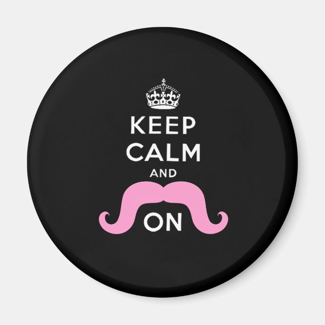 Funny Black, Pink Keep Calm and Mustache On Magnet (Front)