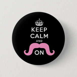 Funny Black, Pink Keep Calm and Mustache On Pinback Button