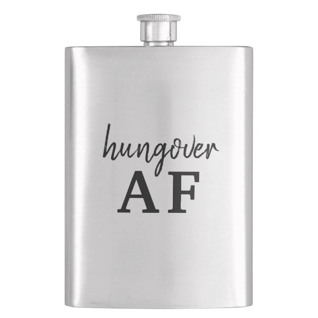 Funny Black Typography Hungover AF Flask (Front)
