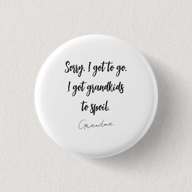 Funny Black & White Grandma Saying Button (Front)