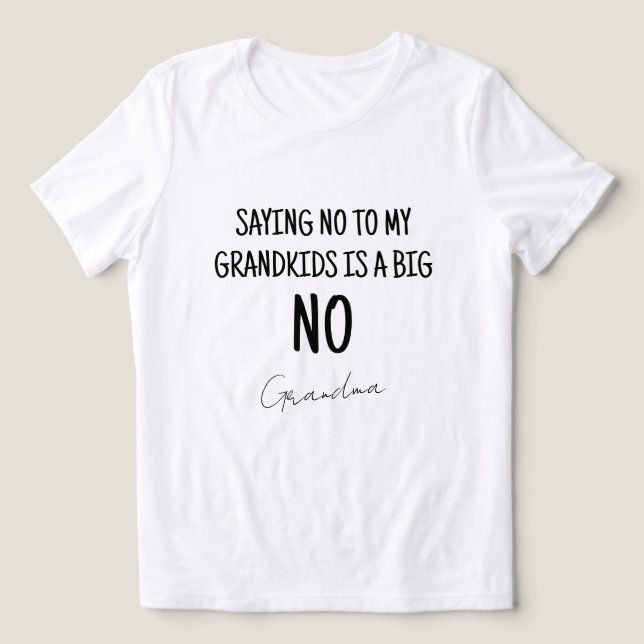 Funny Black & White Grandma Saying Tri-Blend Shirt (Design Front)