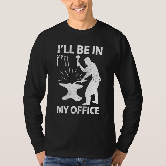 Funny Blacksmith Worker Forger Forging Metalworkin T-Shirt (Front)