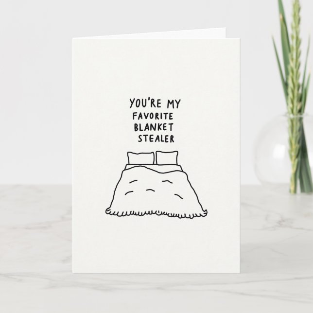 Funny Blanket Stealer Love Card (Front)