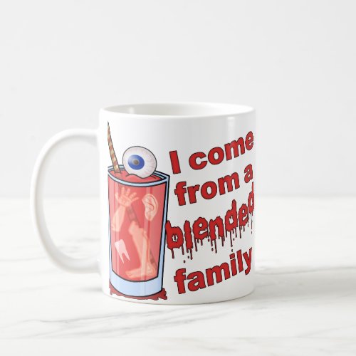 Funny Blended Family Pun Coffee Mug