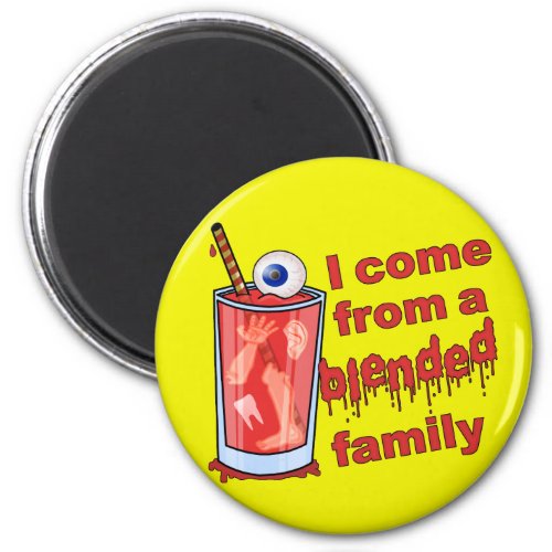 Funny Blended Family Pun Magnet