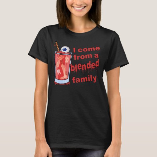 Funny Blended Family Pun T_Shirt