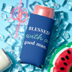 Funny "Blessed With A Good Man" Blue & White Seltzer Can Cooler