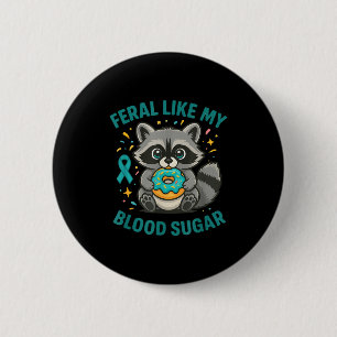 Funny Blood Sugar Raccoon Food Chaos Diabetes Fera Button
