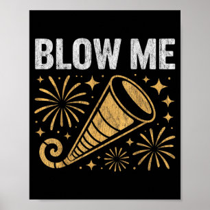 Funny Blow Me Kiss Me Happy New Year Couple Humor  Poster