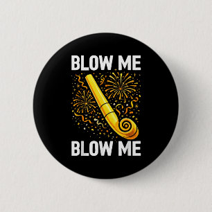 Funny Blow Me Kiss Me Happy New Year Couple Matchi Button