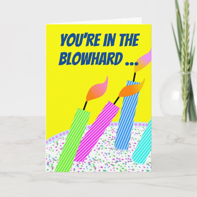 Funny Blowhard Hall of Flame Birthday Card (Front)