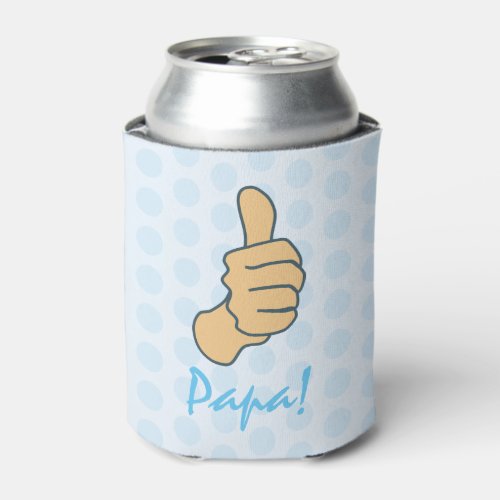 Funny Blue Big Thumbs Up Papa Fathers Day Can Cooler