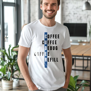 Funny Blue Computer Programmer Coffee Debug Refill T-Shirt