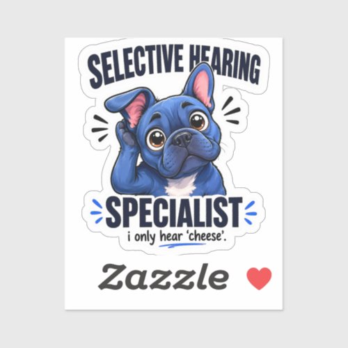 Funny Blue Frenchie Selective Hearing Cartoon Sticker