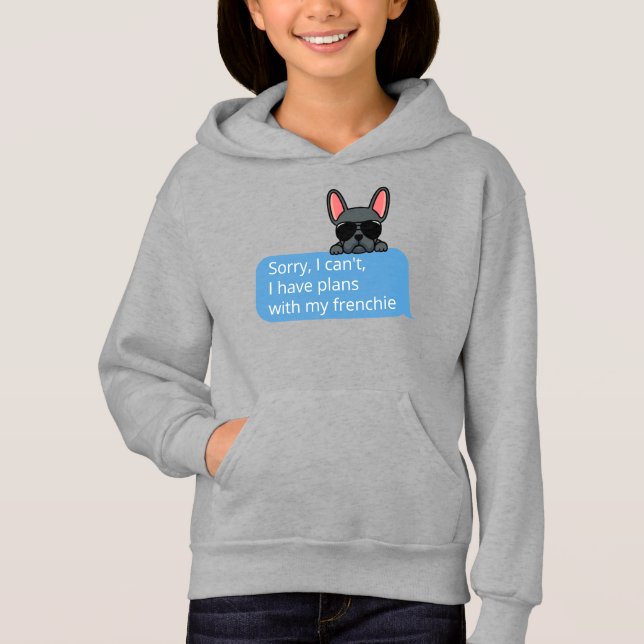 Funny Blue Frenchie Text Message Hoodie (Front)