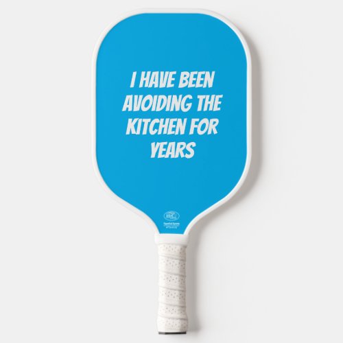 Funny Blue Not in the Kitchen Pickleball Paddle