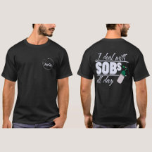 Funny Blue Nurse 2 sided Typography Oxygen SOBs