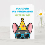 Funny Blue Tan French Bulldog Frenchie Birthday Card<br><div class="desc">If you know someone who loves french bulldogs and has a good sense of humor, this funny frenchie birthday card is ideal for sending to them on their special day. The design features a cartoon-style illustration of a blue and tan colored french bulldog wearing a party hat and sunglasses with...</div>