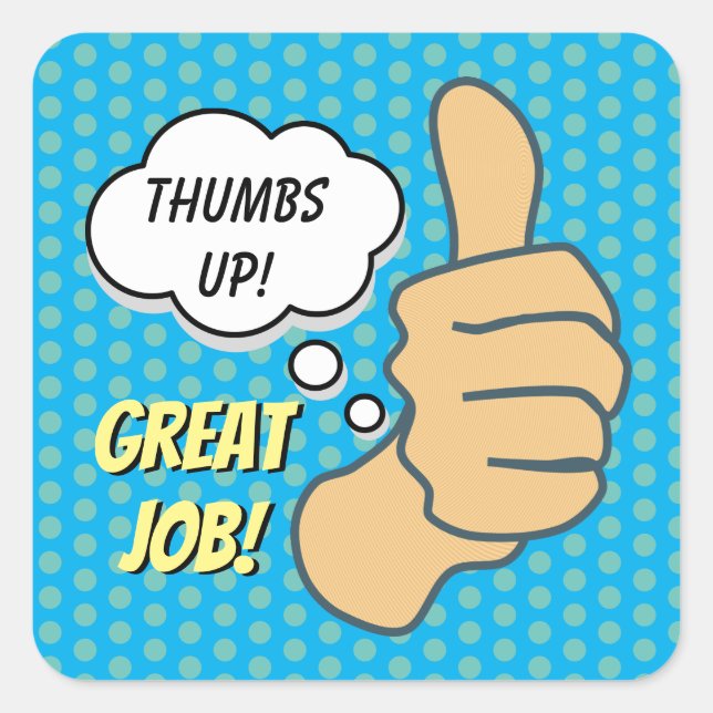 Funny Blue Thumbs Up Great Job Square Sticker (Front)