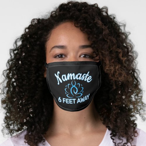 Funny Blue White Namaste 6 Feet Away Face Mask