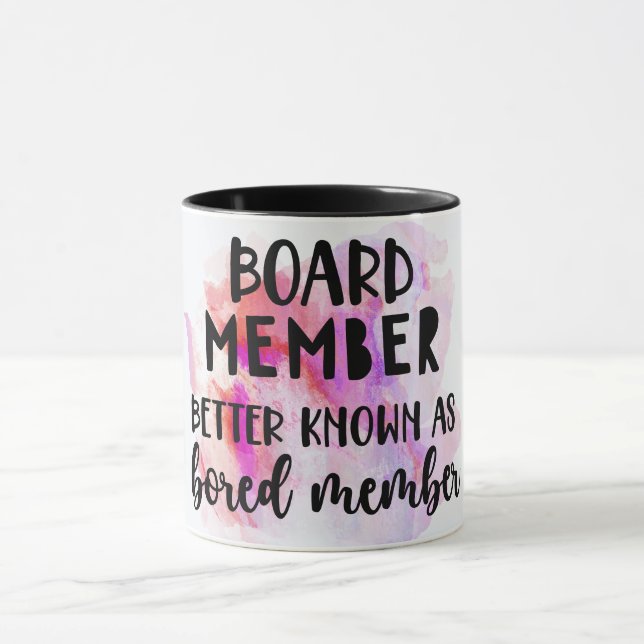 Funny Board Member/Bored Member Mug (Center)