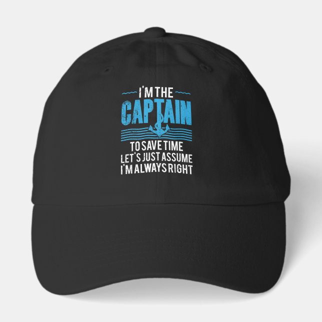 Funny Boat Captain Assume I'm Always Right Hat (Front)